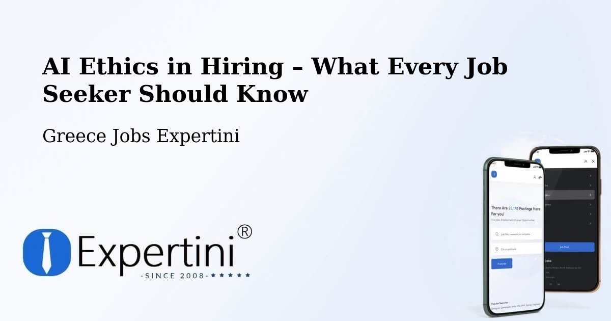 AI Ethics in Recruitment & Hiring – Ermióni - Ermióni, Greece Jobs Expertini
