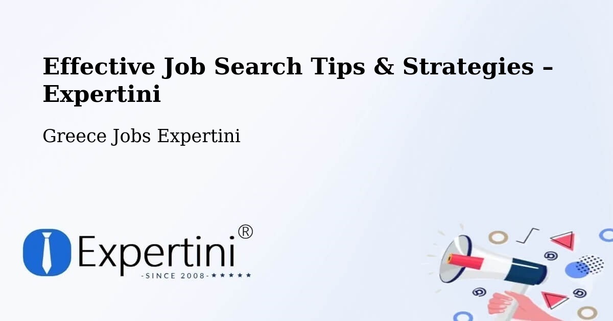 Job Search Tips & Strategies for Job Seekers – Ermióni - Ermióni, Greece Jobs Expertini