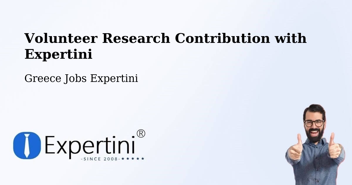 Volunteer Research Contribution Program – Ermióni - Greece Jobs Expertini